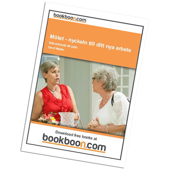 Boken: Mötet - nyckeln till ditt nya arbete. Nätverkande och jobb, där coachen Gerd Wallin ger praktiska tips för ditt nätverkande.